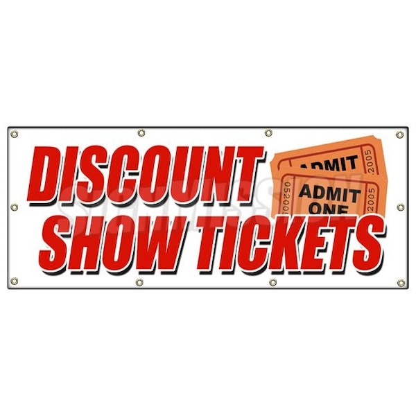 Signmission DISCOUNT SHOW TICKETS BANNER SIGN concert play comedy music save sale B-96 Discount Show Tickets - main